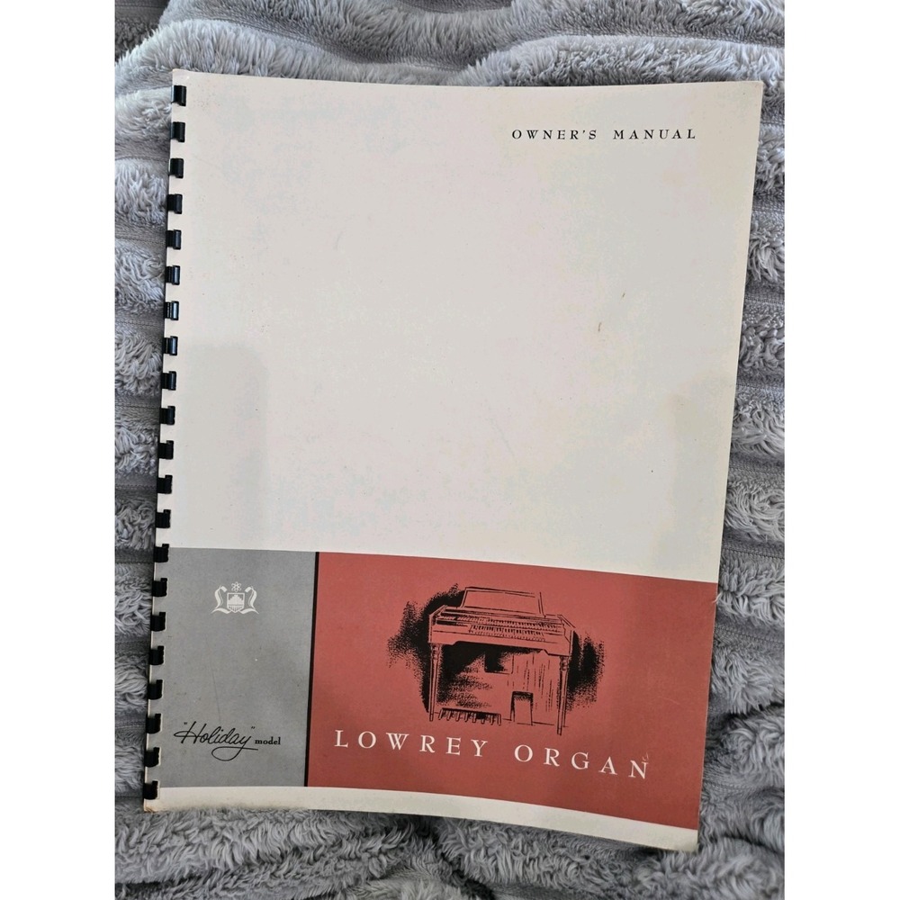 Vintage Lowrey Organ Holiday Model Owners Manual Spiral Bound Chicago Illinois